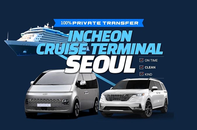 Private Transfer Incheon Cruise Terminal from and to Seoul - Who this transfer is best for (and who should skip it)